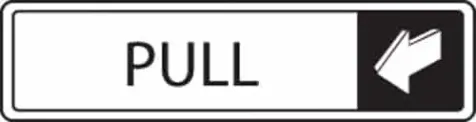 Horizontal Pull Sign - Metal Door Signs