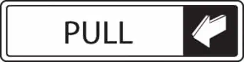 Horizontal Pull Sign - Metal Door Signs