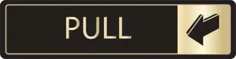 Horizontal Pull Sign - Metal Door Signs