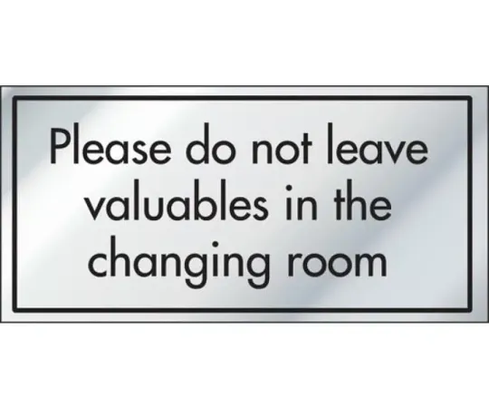Please Do Not Leave Valuables in the Changing Room Information Door Sign