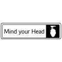 Mind Your Head Sign - Metal Door Signs