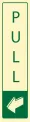 Verticle Pull Sign - Metal Door Signs