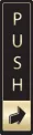 Verticle Push Sign - Metal Door Signs
