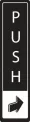Verticle Push Sign - Metal Door Signs
